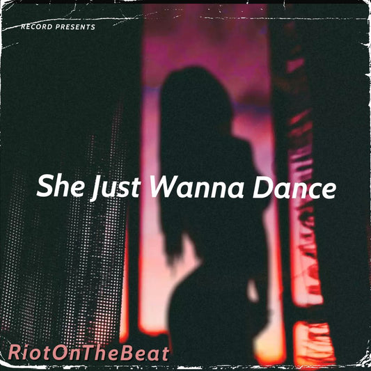 She Just Wanna Dance